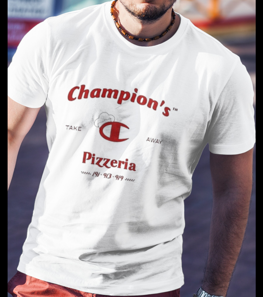 Champion's Take Away Pizzeria 191-913-919 T-Shirt