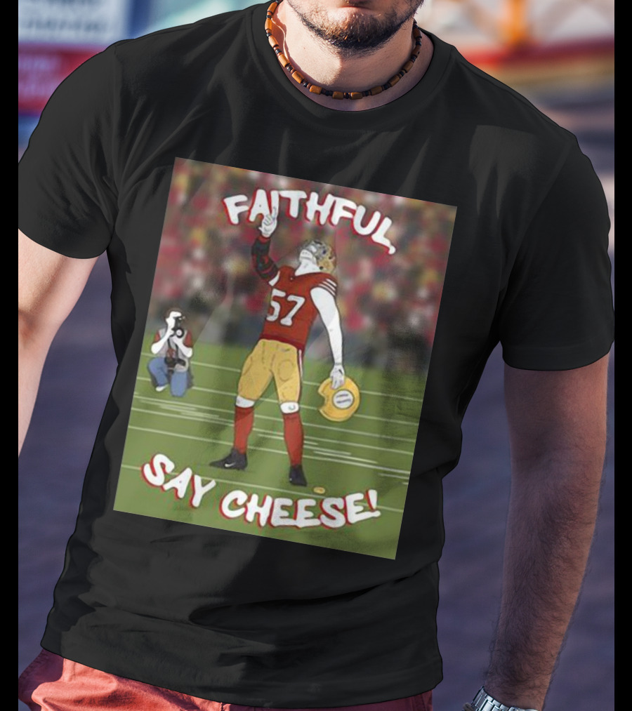 Faithful Say Cheese 57 Football Player Pose T-Shirt