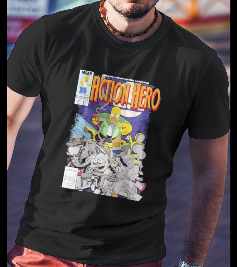 MSAN The Simpsons Action Hero With A Dry Cool Wit I Could Be An Action Hero With Mouse Robot T-Shirt