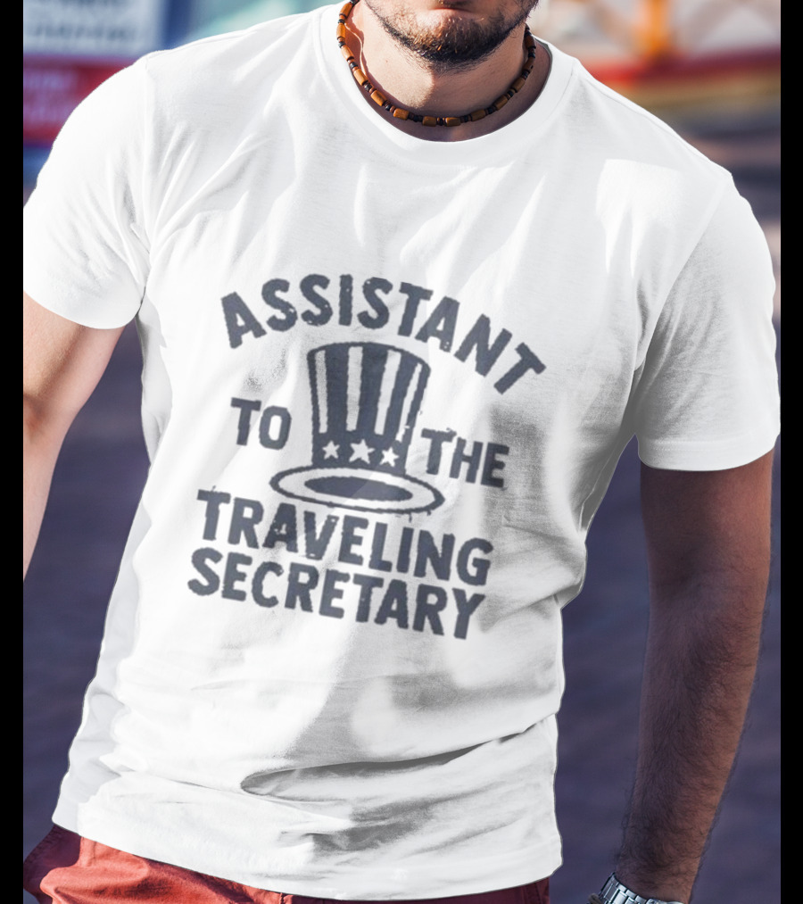Assistant To The Traveling Secretary Patriotic Top Hat T-Shirt