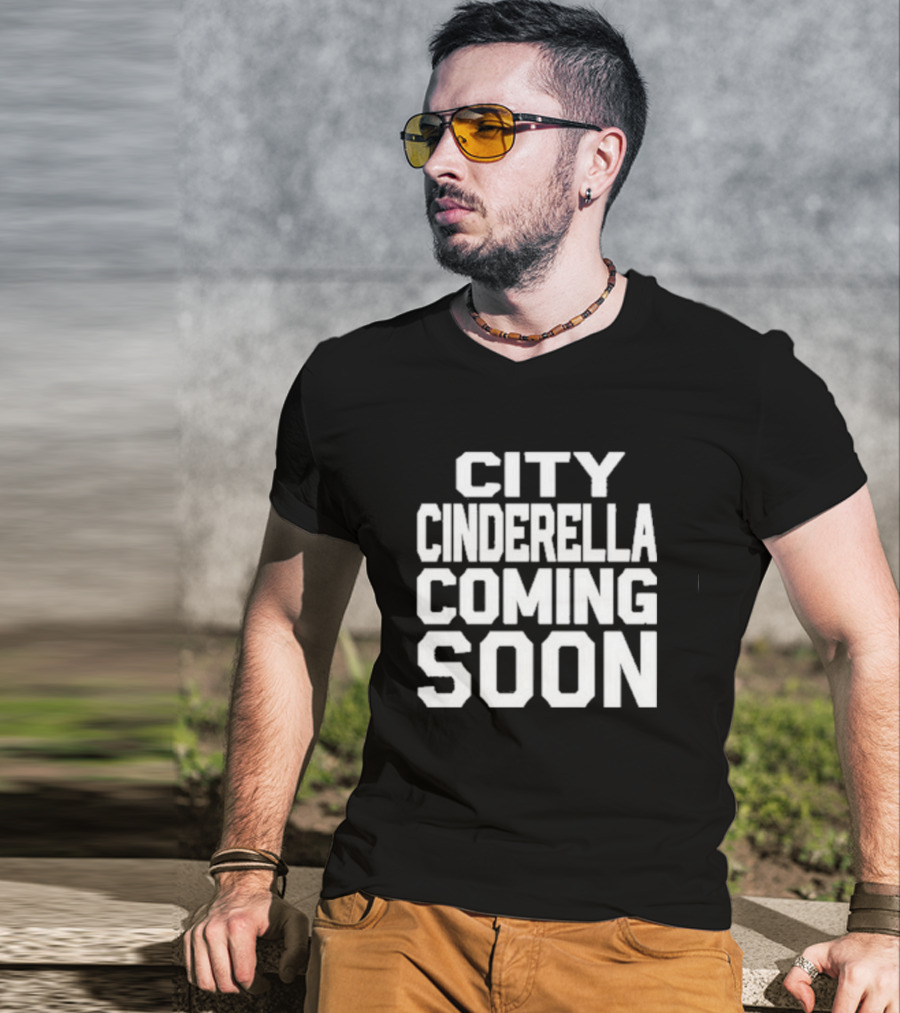 City Cinderella Coming Soon Urban Fashion Release T-Shirt