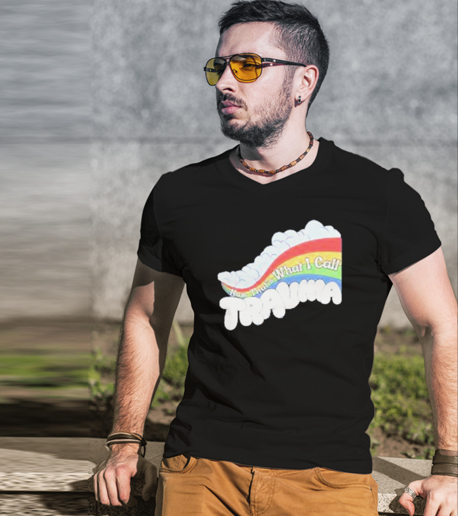 Now That’s What I Call Trauma Rainbow Clouds T-Shirt