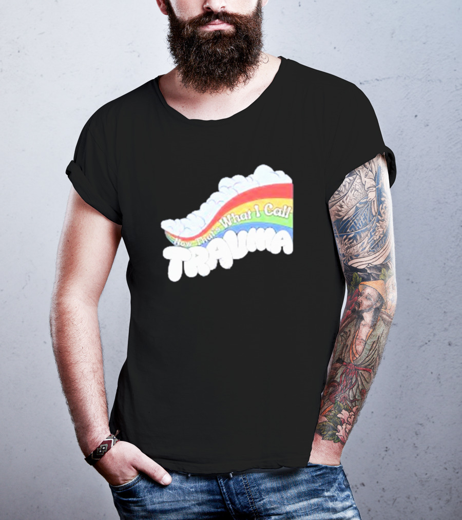 Now That’s What I Call Trauma Rainbow Clouds T-Shirt