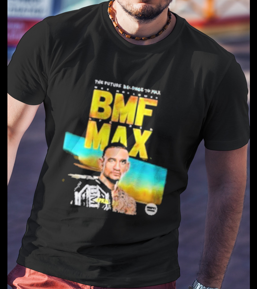 The Future Belongs To BMF Max Holloway T-Shirt