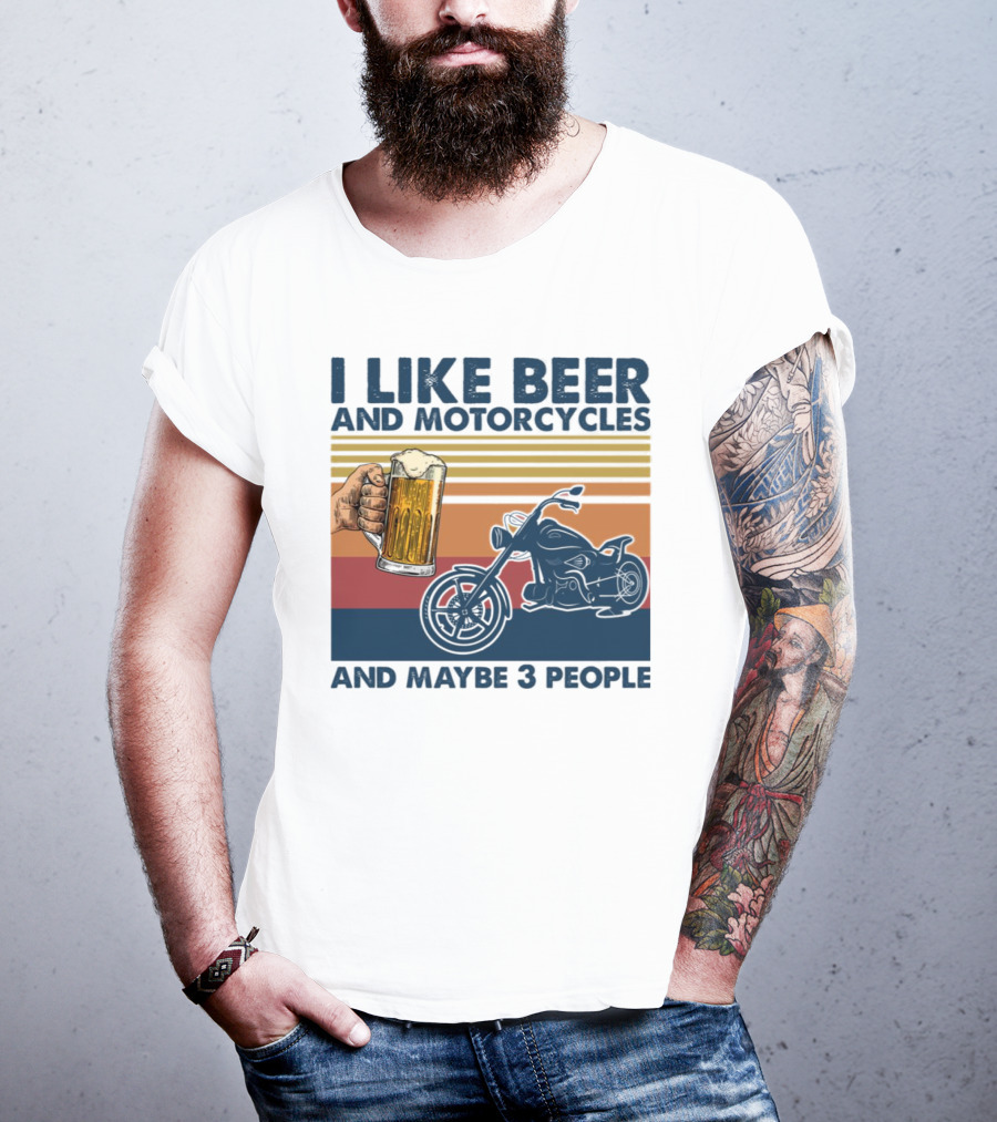 I Like Beer And Motorcycles And Maybe 3 People Striped Motif With Beer Mug And Motorcycle T-Shirt