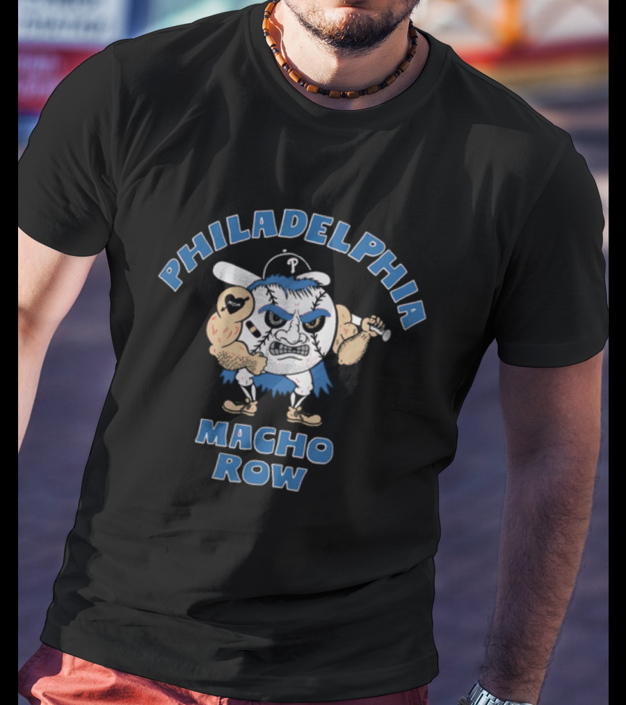 Philadelphia Phillies Macho Row Baseball Character T-Shirt