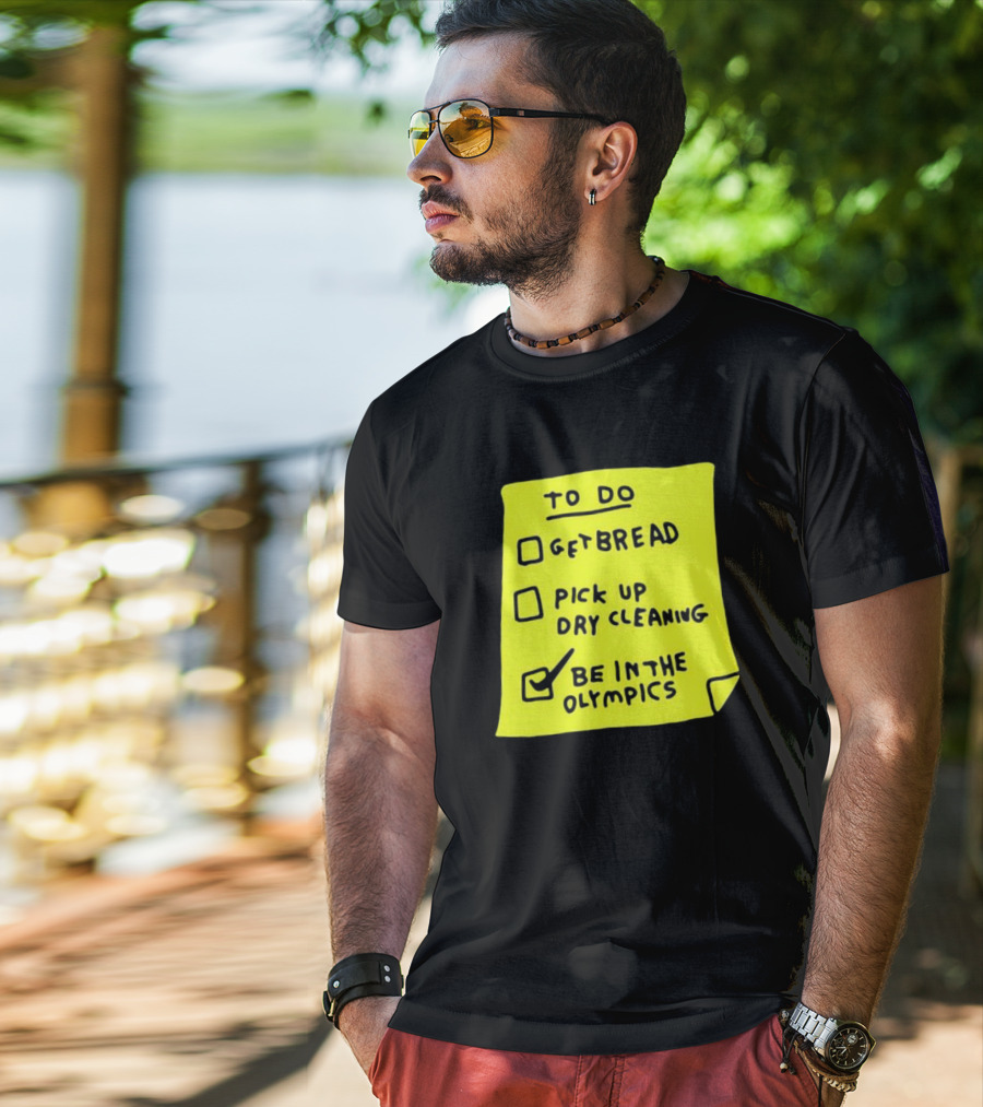 Zoebread To Do List Get Bread Pick Up Dry Cleaning Be In The Olympics Yellow Note T-Shirt