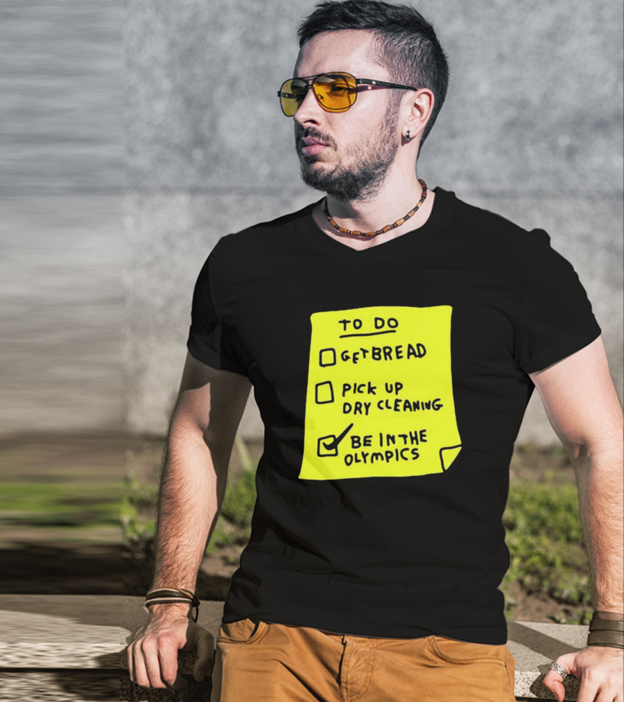 Zoebread To Do List Get Bread Pick Up Dry Cleaning Be In The Olympics Yellow Note T-Shirt