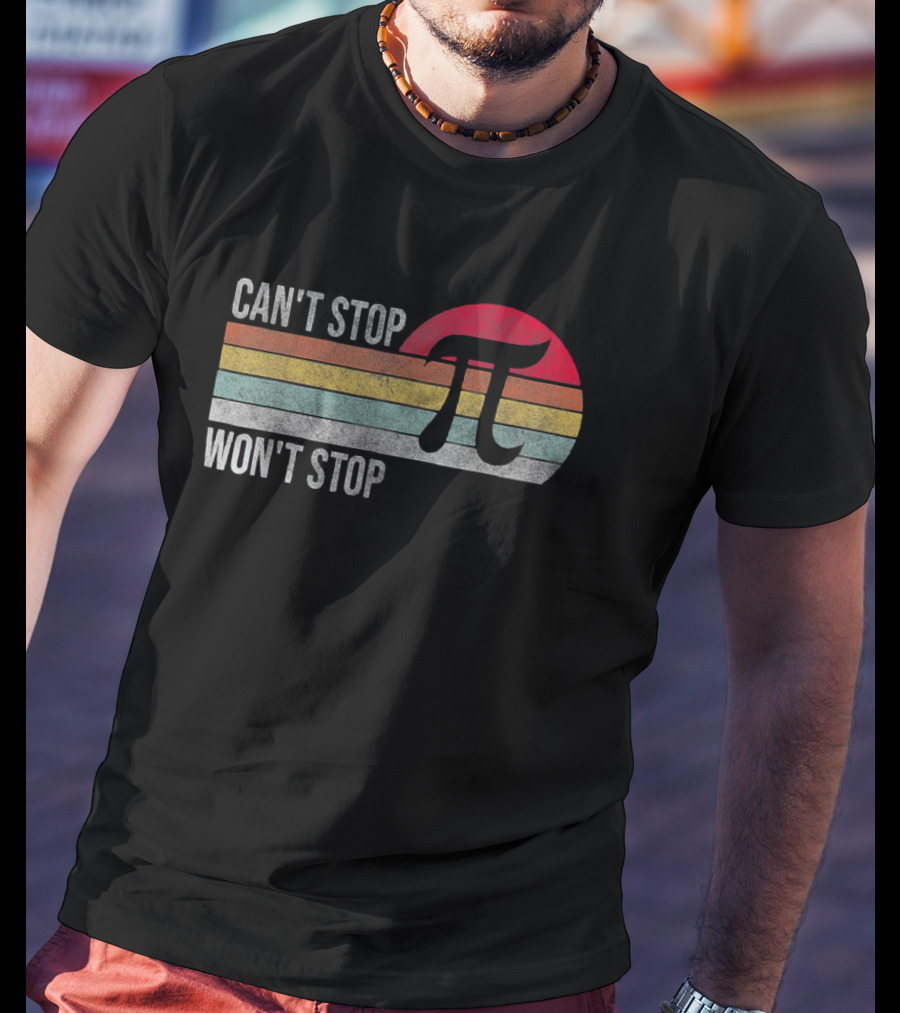 Can't Stop Pi Won't Stop Pi Vintage Math Lover Retro Stripes T-Shirt