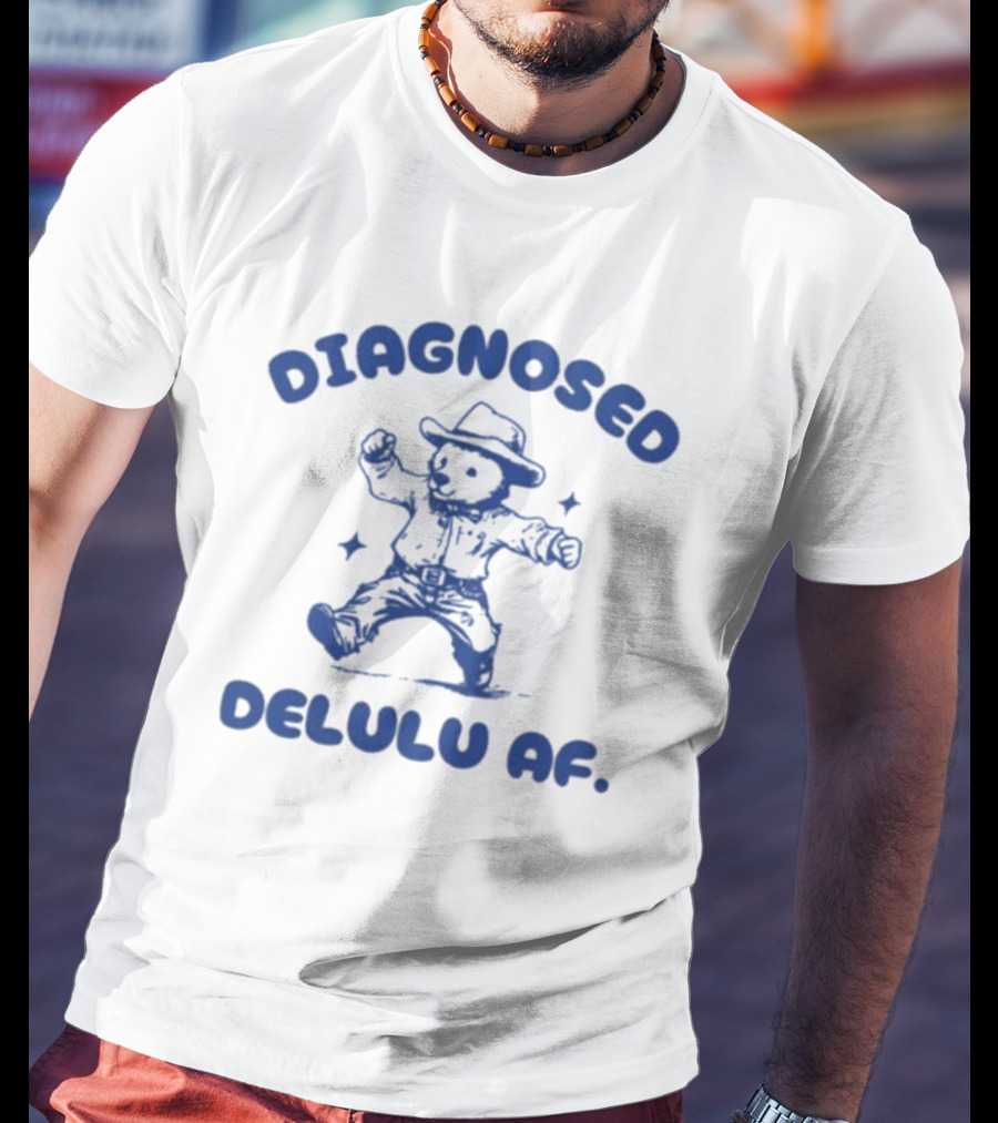 Diagnosed Delulu Af Bear Cowboy Dance T-Shirt