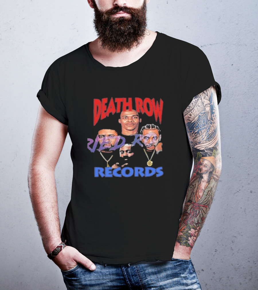 Death Row Records Russell Westbrook James Harden Paul George Kawhi Leonard Clippers T-Shirt