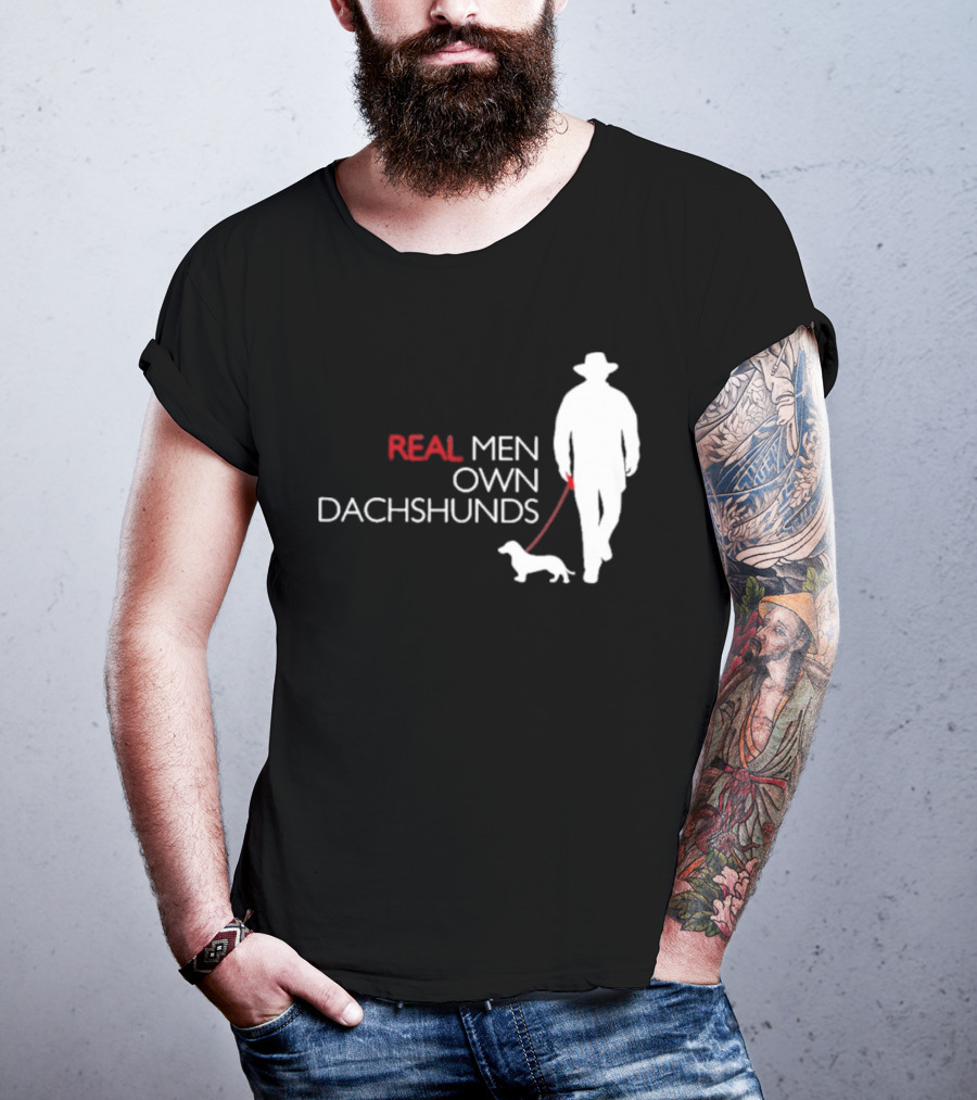 REAL MEN OWN DACHSHUNDS Walking T-Shirt
