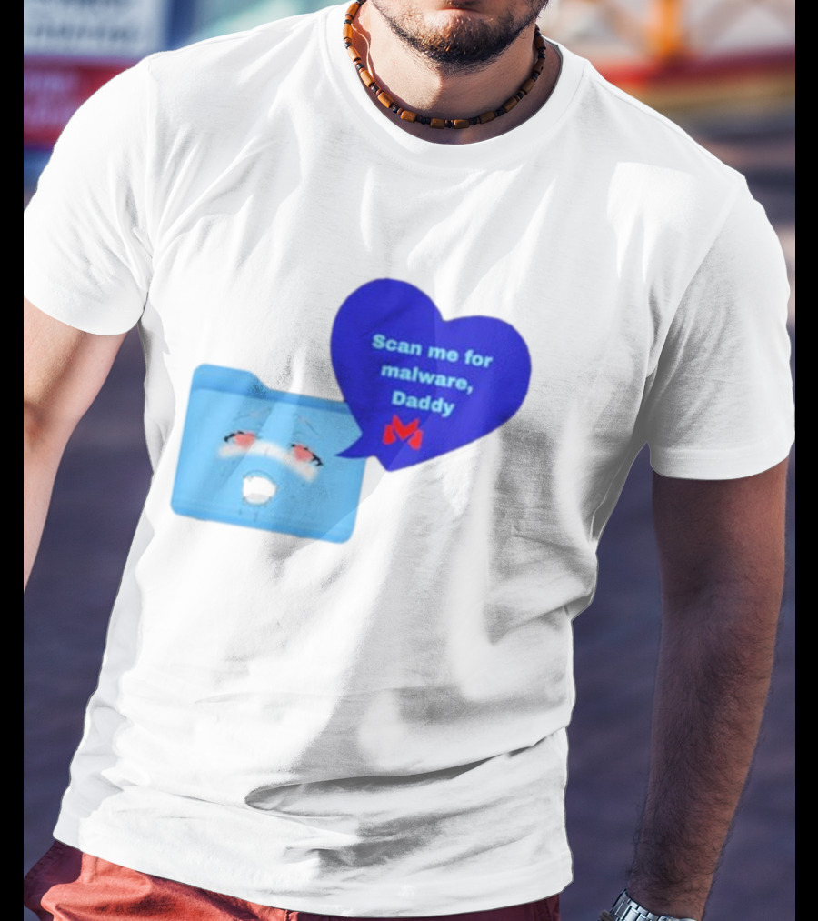 Scan Me Malcore Cute Crying Folder Scan Me For Malware Daddy Heart T-Shirt