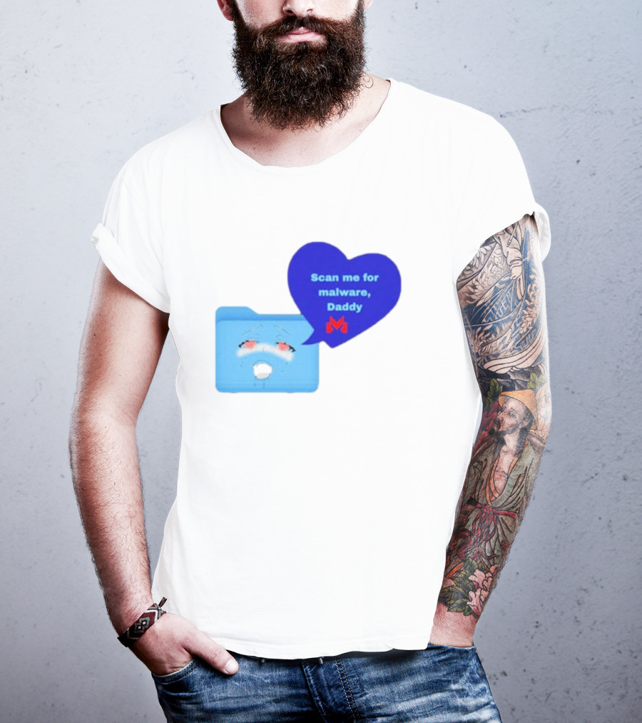 Scan Me Malcore Cute Crying Folder Scan Me For Malware Daddy Heart T-Shirt