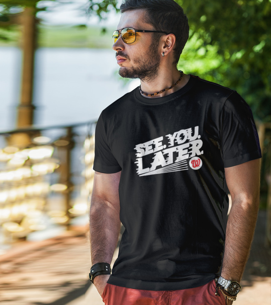 See You Later Washington Nationals Iconic T-Shirt