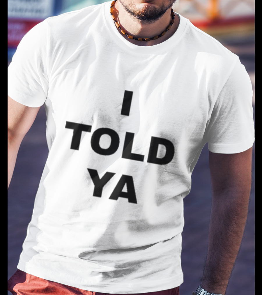 Zendaya I Told Ya T-Shirt