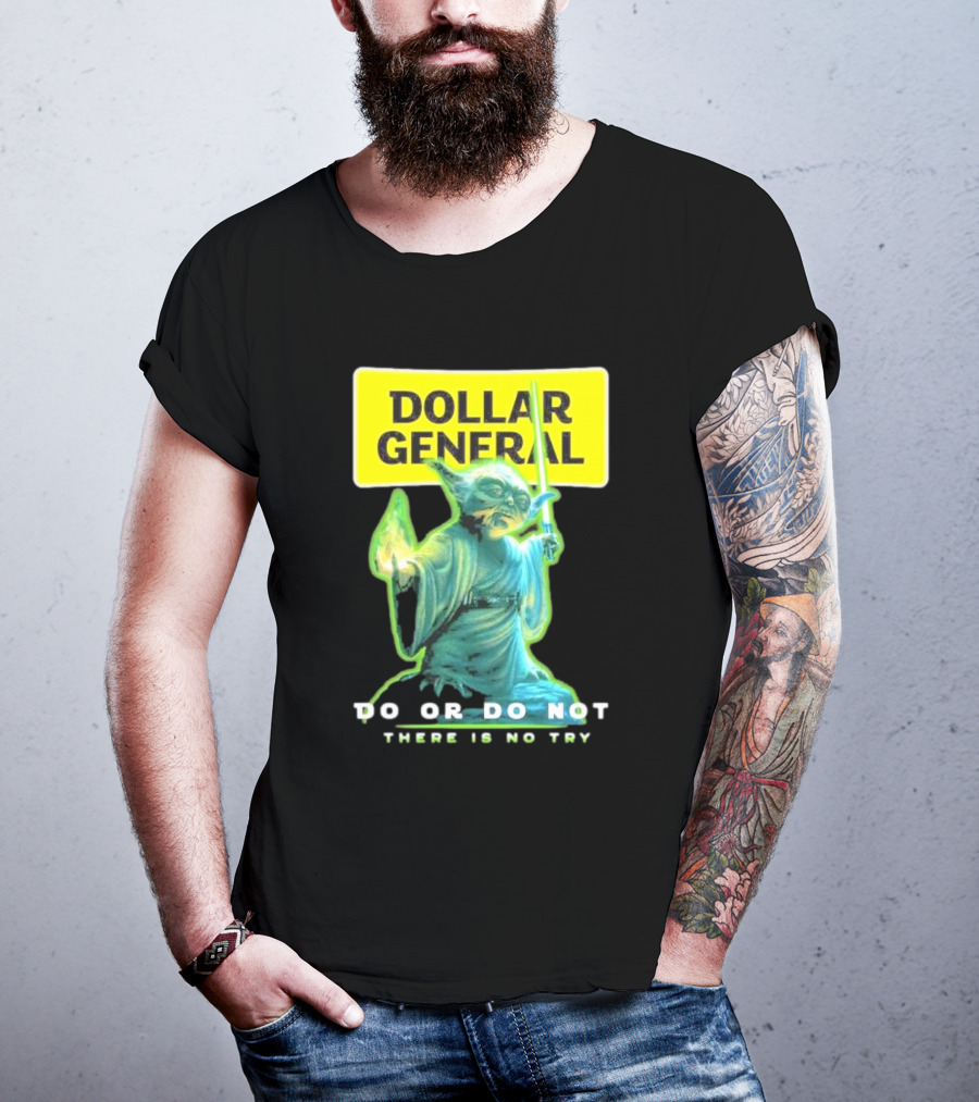 Dollar General Yoda Star Wars Do Or Do Not There Is No Try T-Shirt