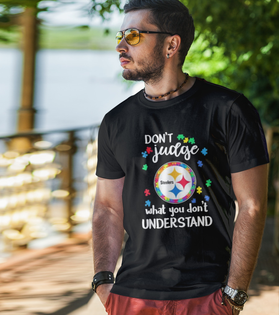 Pittsburgh Steelers Don't Judge What You Don't Understand Autism Puzzle T-Shirt