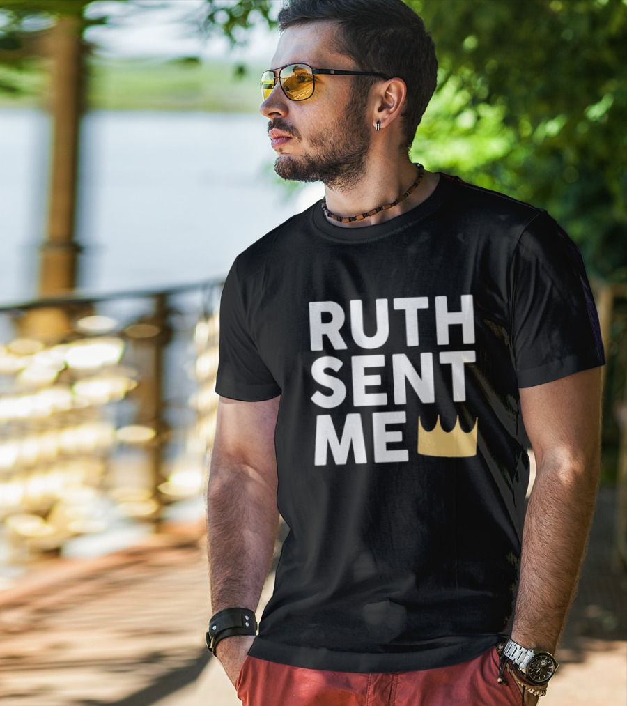 Ruth Sent Me Crown T-Shirt