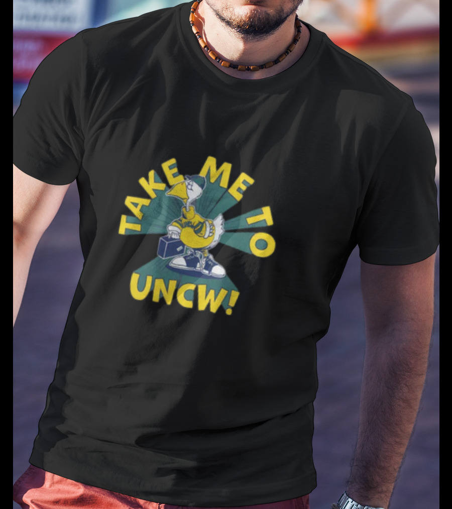 Take Me To UNCW Seahawk Wearing Cap And Sneakers T-Shirt