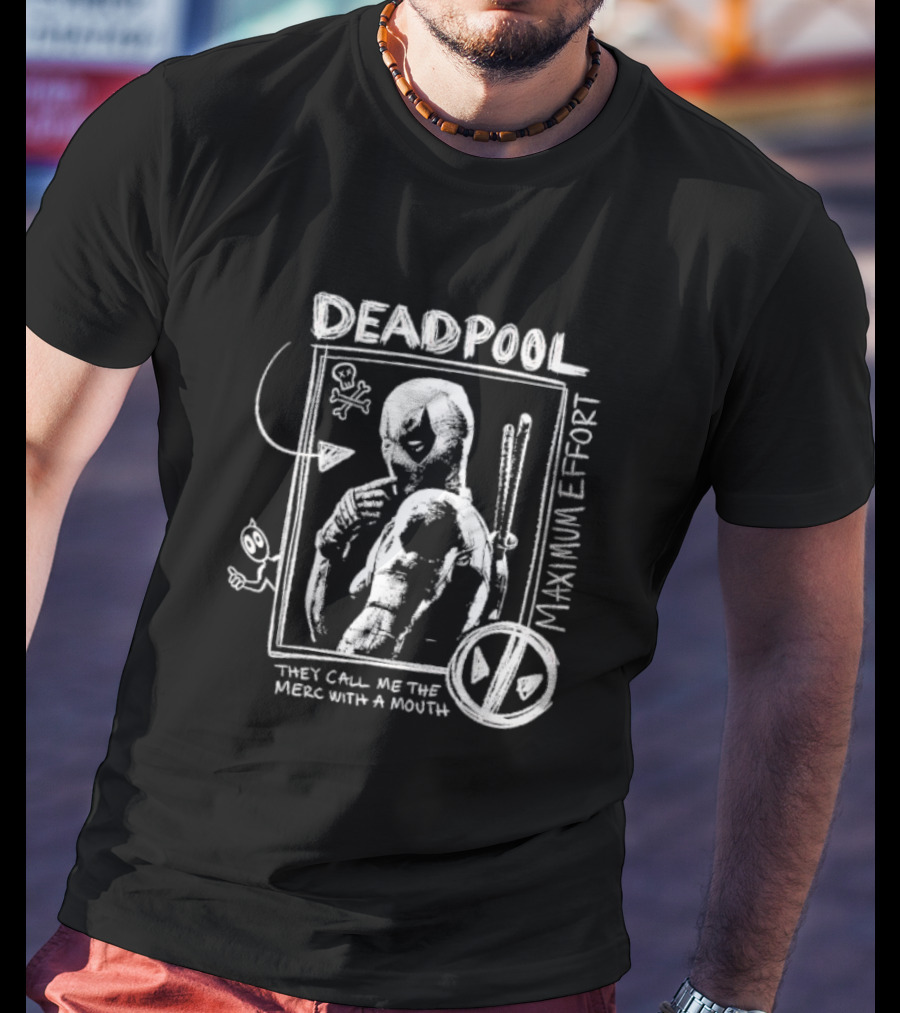 Deadpool Maximum Effort They Call Me The Merc With A Mouth Comic Style Sketch T-Shirt