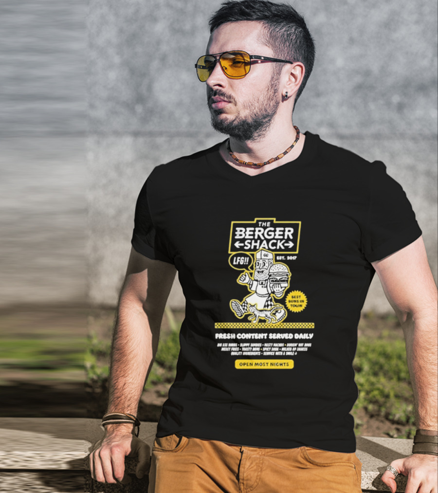 Neat Dude The Burger Shack LFG Fresh Content Served Daily Best Buns In Town Open Most Nights T-Shirt