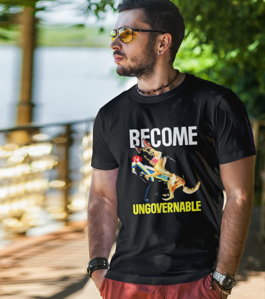 Become Ungovernable Police Dog Challenge T-Shirt