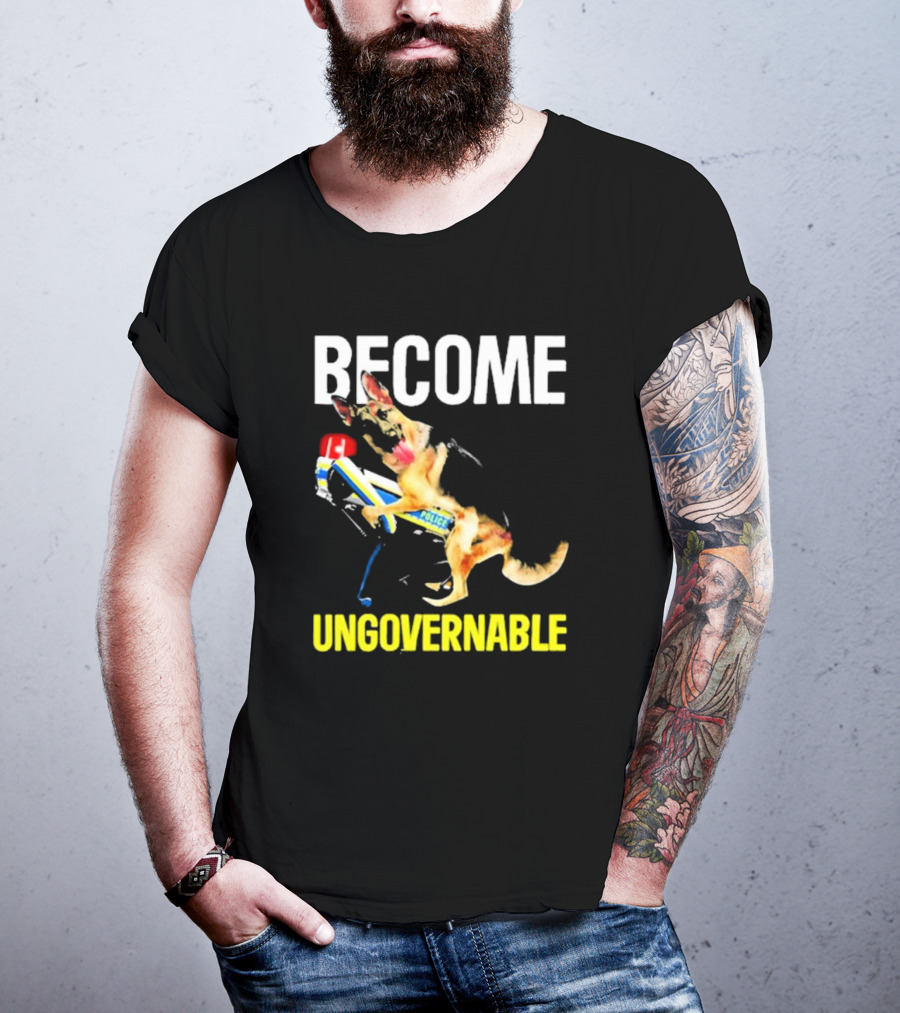 Become Ungovernable Police Dog Challenge T-Shirt