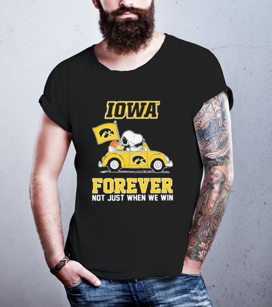 Iowa Hawkeyes Snoopy And Woodstock Car Forever Not Just When We Win T-Shirt