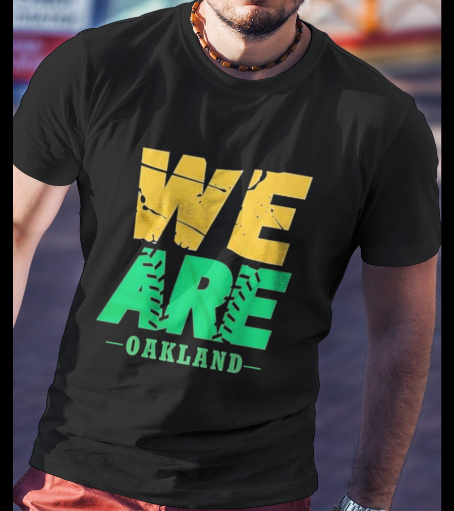 WE ARE OAKLAND Yellow Green Text Baseball Seam T-Shirt