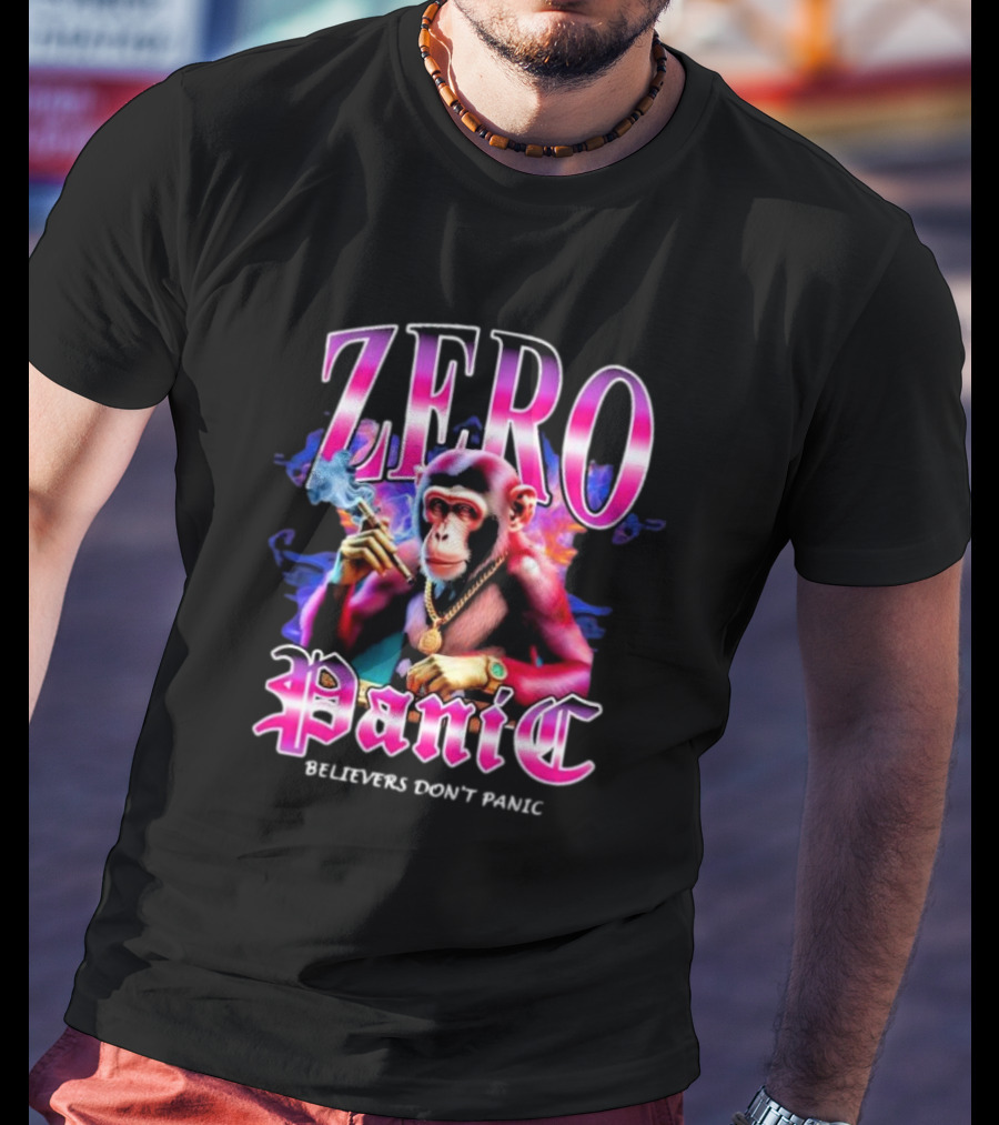 ZERO Panic Believers Don’t Panic Chimpanzee Smoking Hip-Hop T-Shirt