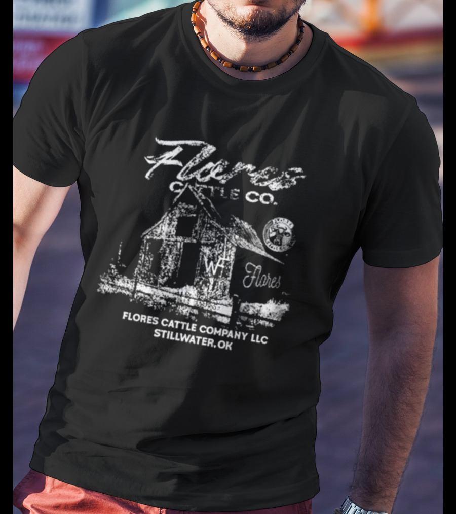 Flores Cattle Company LLC Stillwater OK Wyatt Flores T-Shirt