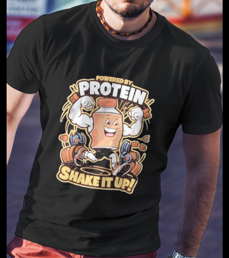 Powered By Protein Shake It Up Flexing Cartoon Bottle With Weights T-Shirt