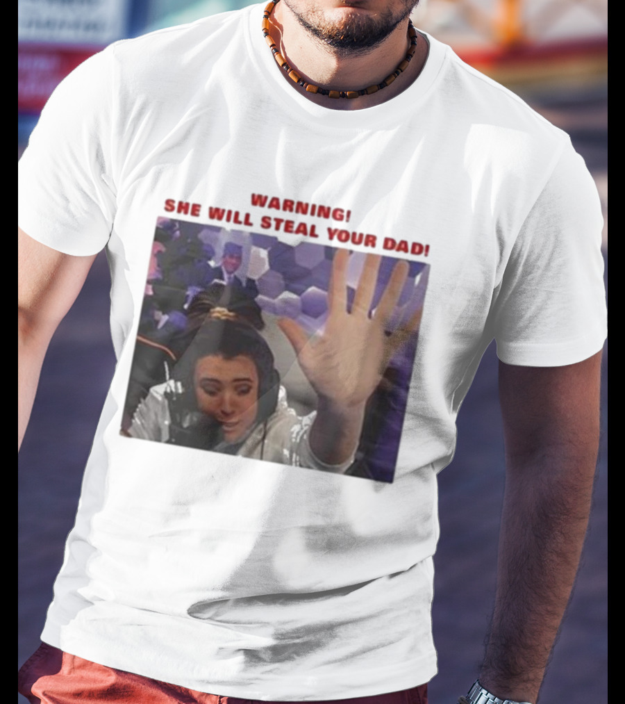 Warning She Will Steal Your Dad Raised Hand Microphone Scene T-Shirt