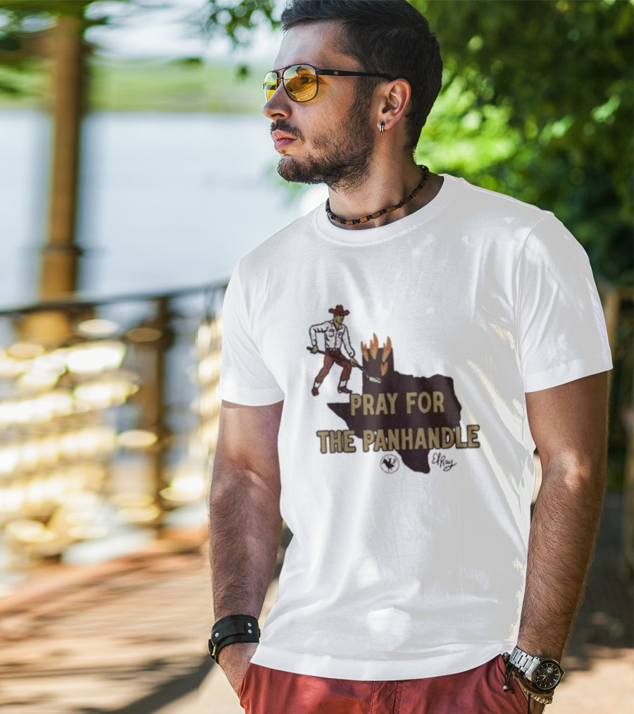 Pray For The Panhandle Texas Cowboy El Ray T-Shirt