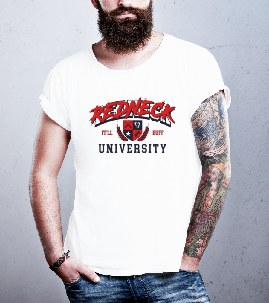 Redneck University It'll Buff Crest T-Shirt