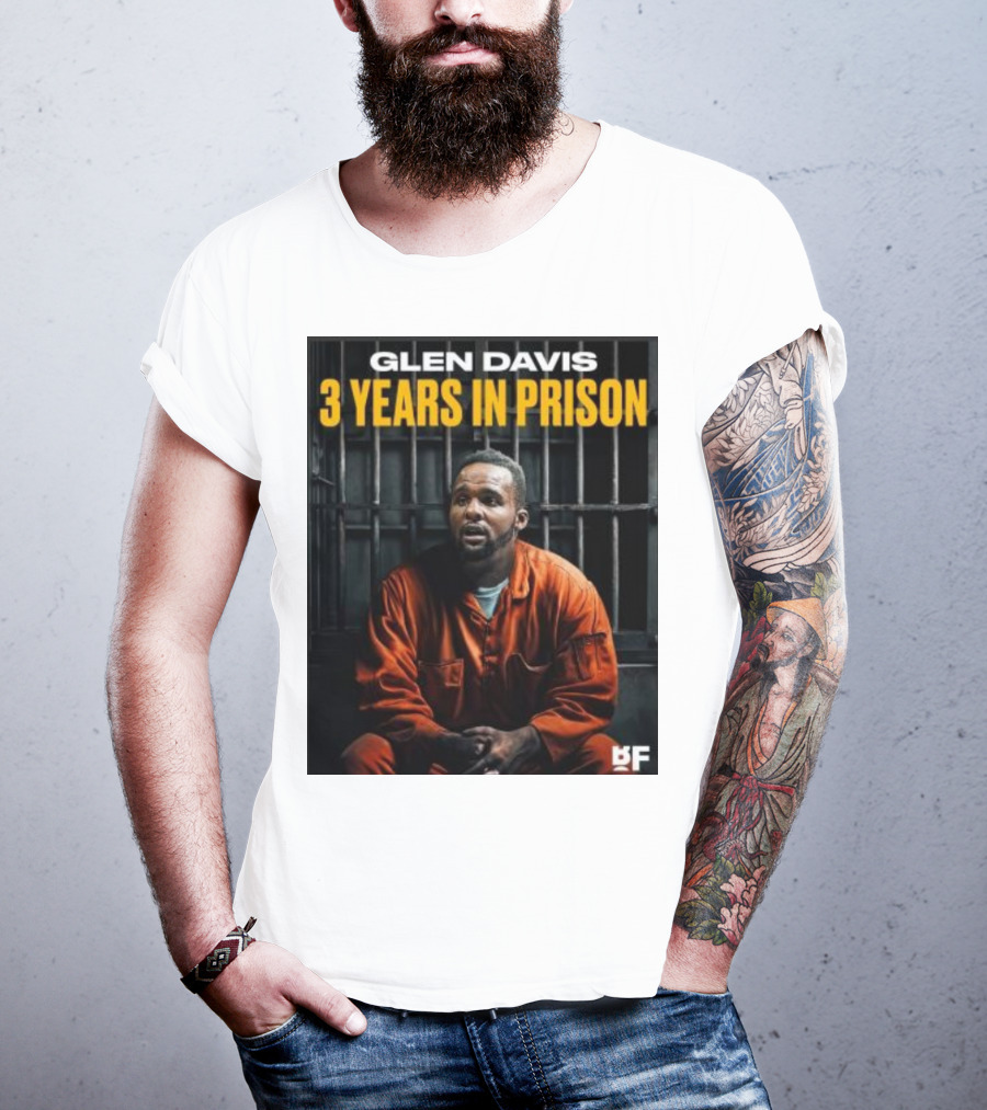 Glen Davis 3 Years In Prison BF T-Shirt