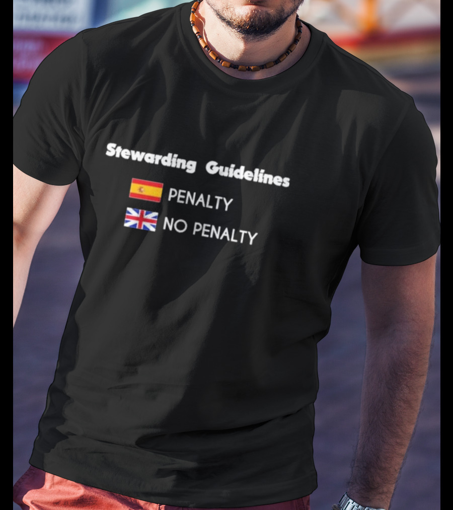 Stewarding Guidelines Penalty Spain Flag No Penalty UK Flag T-Shirt
