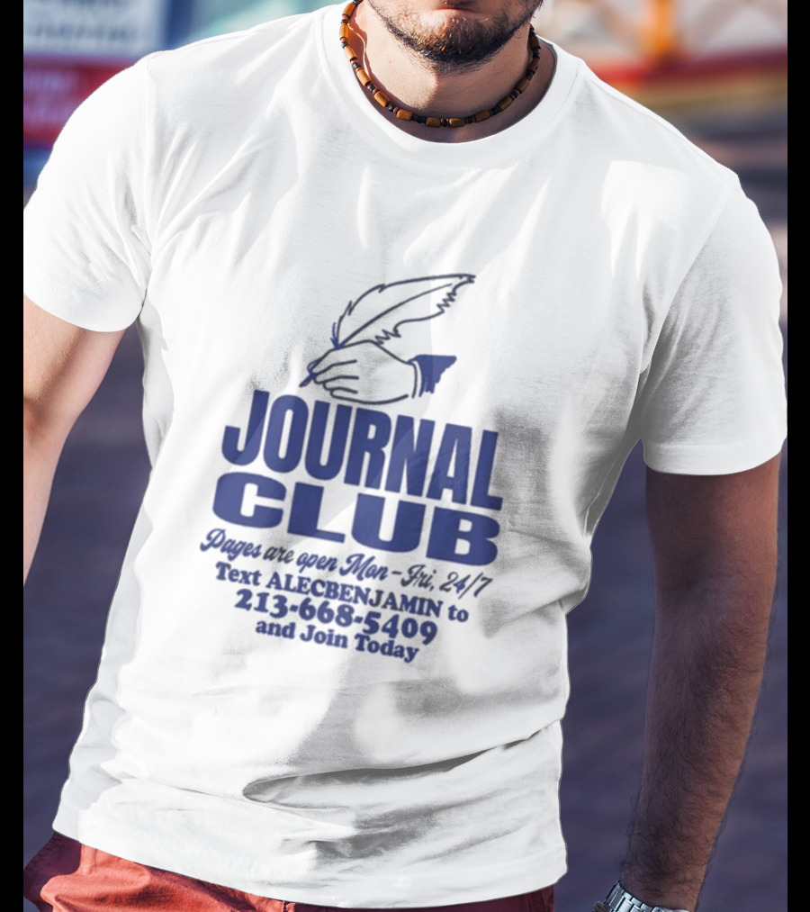 Alec Benjamin Journal Club Pages Are Open 24/7 Text To Join Today T-Shirt