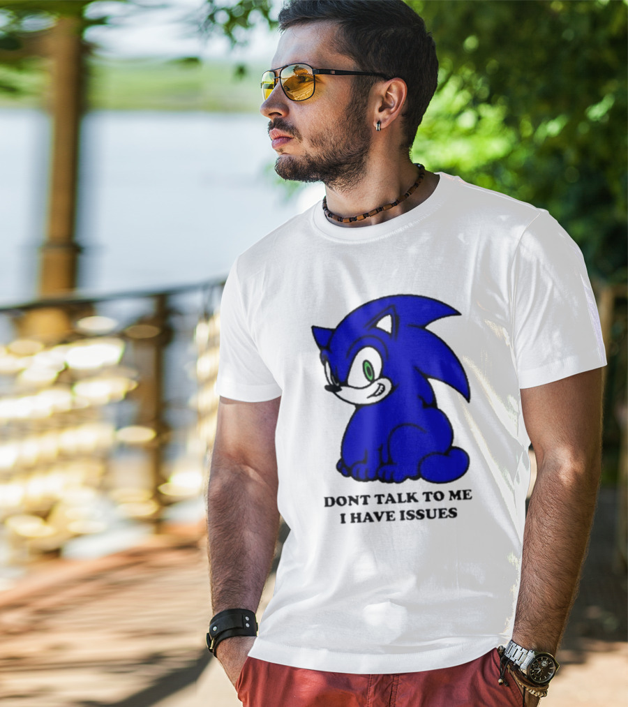 Dont Talk To Me I Have Issues Mamonoworld T-Shirt