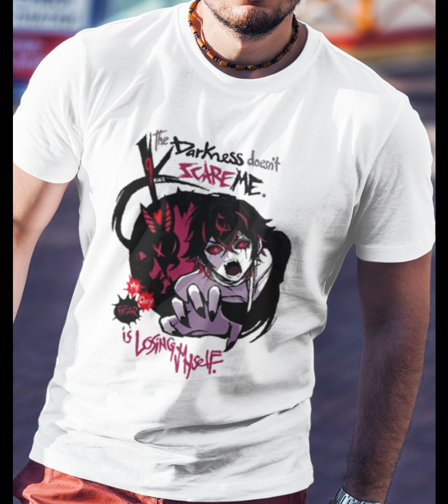 Darkness Doesn't Scare Me Fear Is Losing Myself Akainu Manga T-Shirt