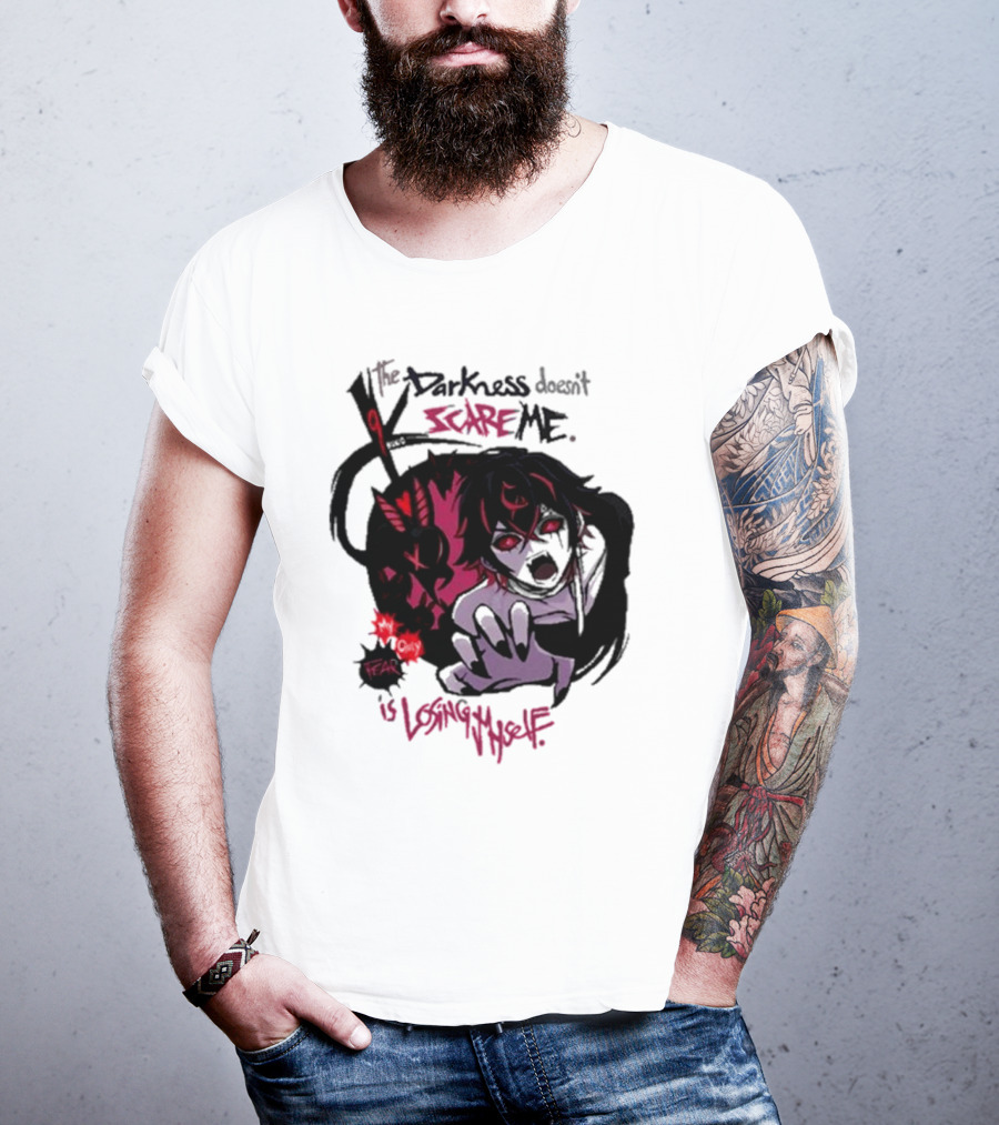 Darkness Doesn't Scare Me Fear Is Losing Myself Akainu Manga T-Shirt