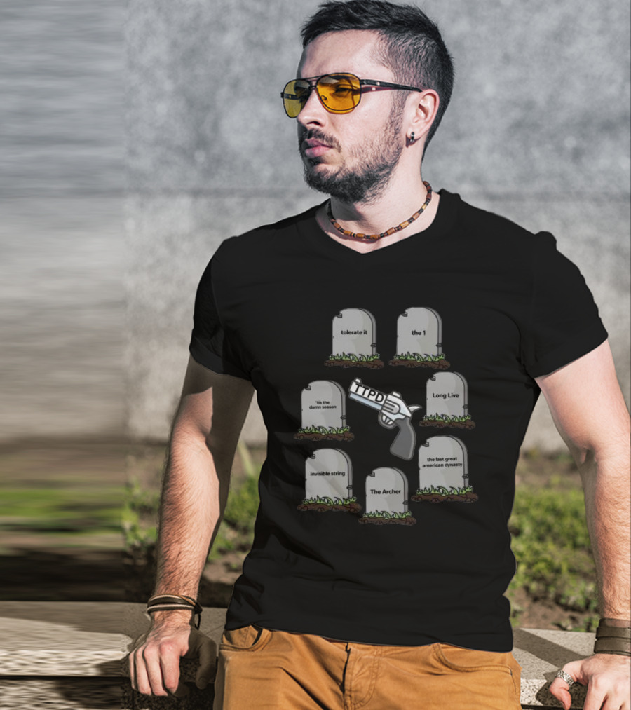 Tsttpd Tolerate It The 1 Long Live Seven Graves 'tis The Damn Season Invisible String The Archer The Last Great American Dynasty One Gun TTPD T-Shirt
