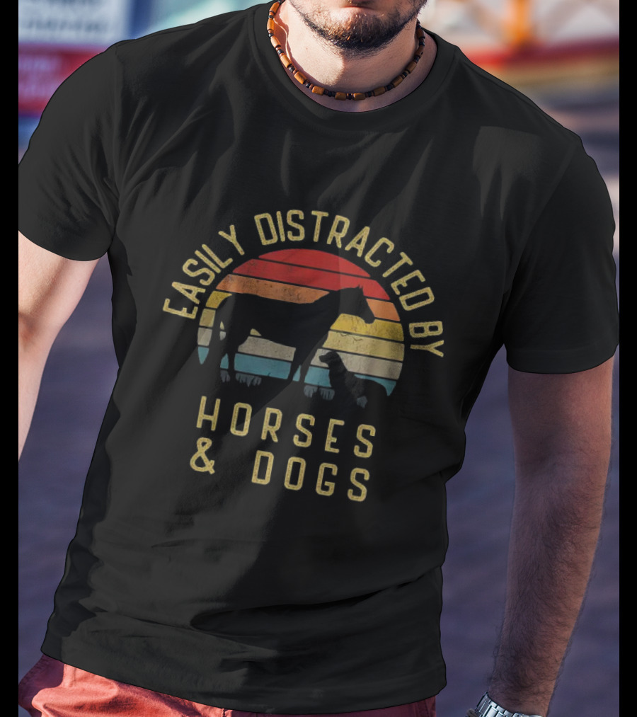 Easily Distracted By Horses And Dogs Retro T-Shirt