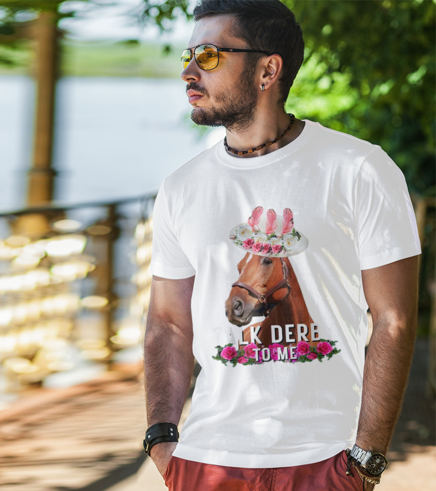 Talk Derby To Me Horse Racing Funny Derby Day Roses Hat T-Shirt