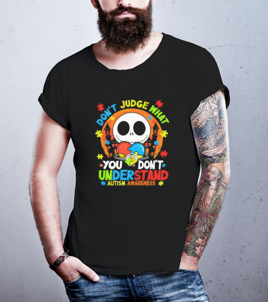 Don't Judge What You Don't Understand Jack Skellington Autism Awareness T-Shirt