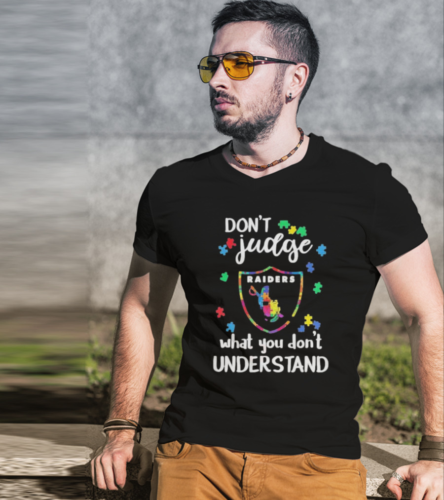 Las Vegas Raiders Don’t Judge What You Don’t Understand Autism Puzzle Shield T-Shirt