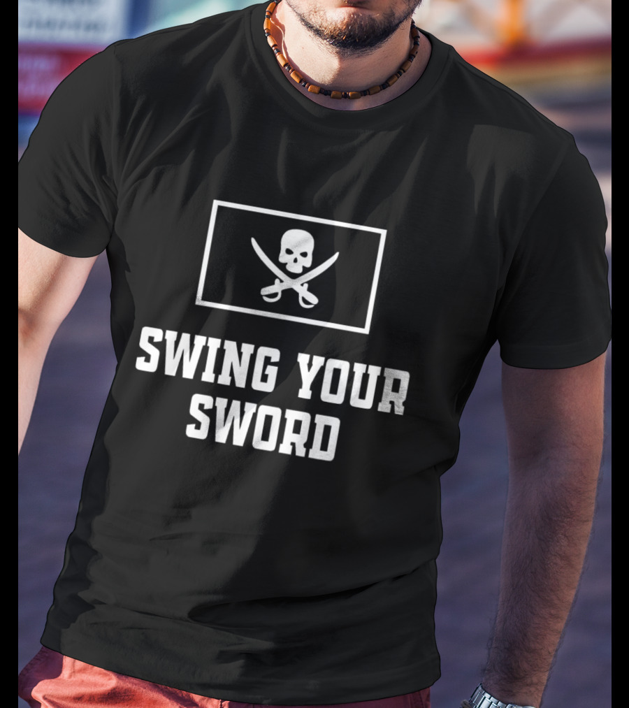 Lelemoon Swing Your Sword Skull And Crossed Swords T-Shirt