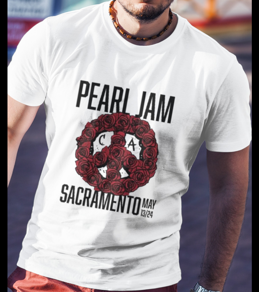 Pearl Jam Sacramento May 13 24 Roses Peace T-Shirt