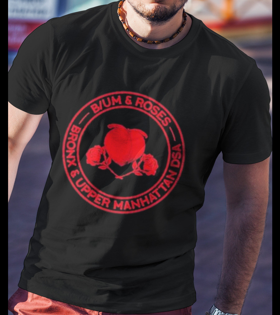 Bloom And Roses Bronx And Upper Manhattan DSA T-Shirt